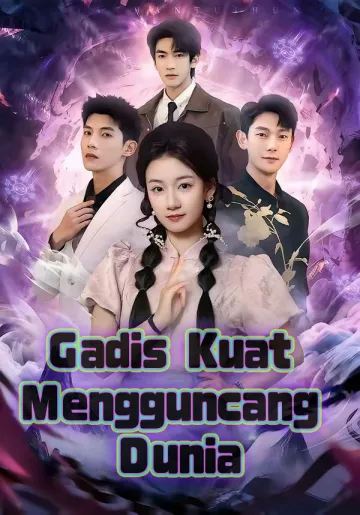 Gadis Kuat Mengguncang Dunia